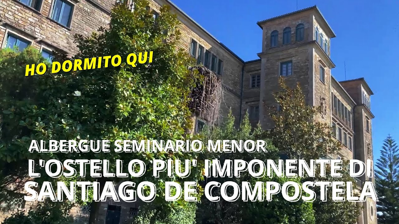 Il più imponente Albergue di Santiago de Compostela | ALBERGUE SEMINARIO MENOR