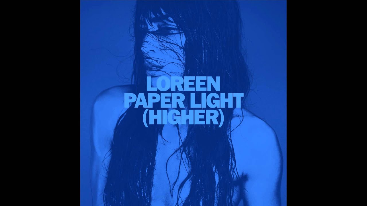 Loreen - Paper Light (Higher) [Official Audio]
