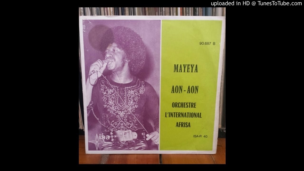 Orchestre L'International Afrisa - Mayeya/Aon Aon (1973)