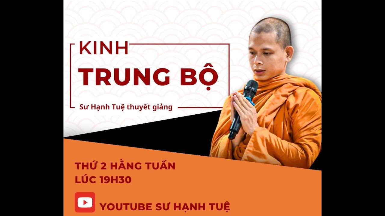 [LIVE] Kinh Trung Bộ MN.115 - Kinh Ða Giới (Bahudhàtuka sutta)   - Sư Hạnh Tuệ 08/09/2025