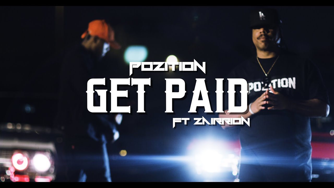 Pozition - Get Paid Feat. Zairrion