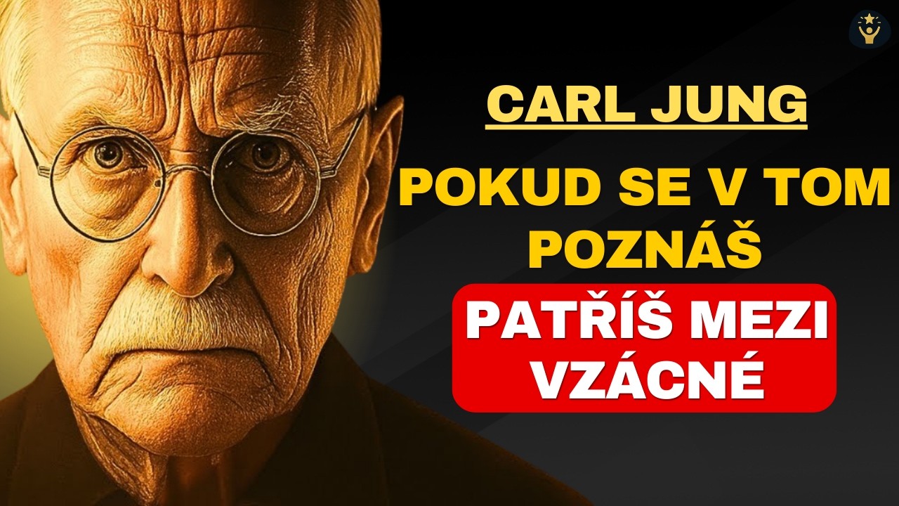 Pokud se v tom poznáš, patříš mezi extrémně vzácné lidi | Carl Jung