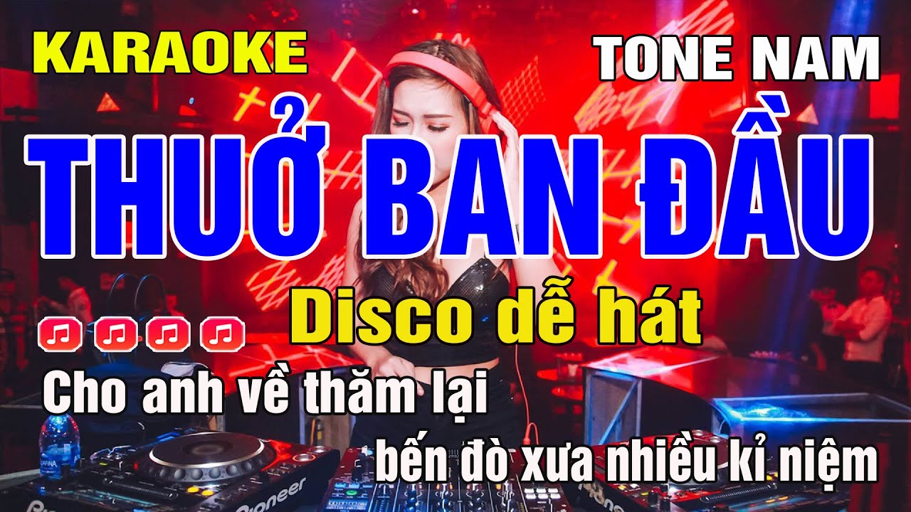Karaoke Thuở Ban Đầu Tone Nam | Remix