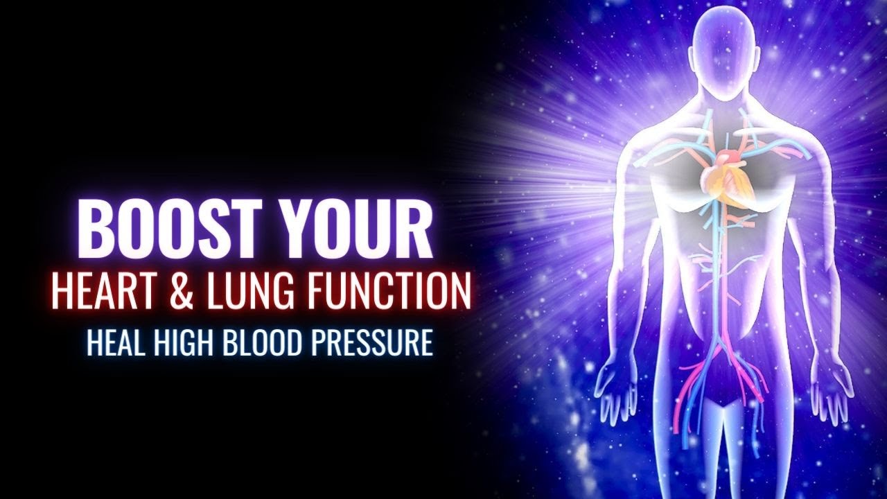 Boost Your Heart and Lung Function | Heal High Blood Pressure and Heart Disease | Isochronic Tones