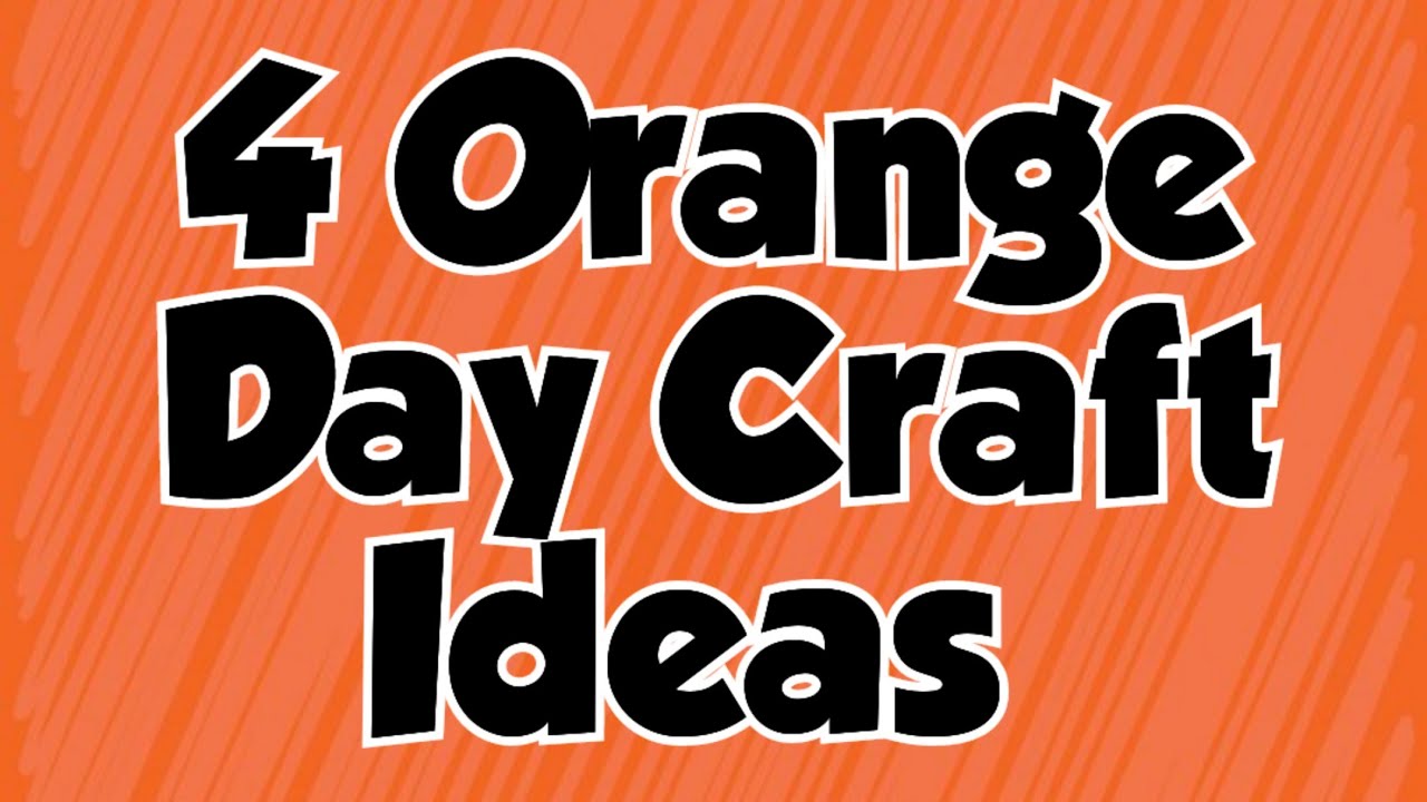 4 Orange Day Craft Ideas | 4 Orange Day Craft Activity | Orange Colour Day | Easy Paper Craft |