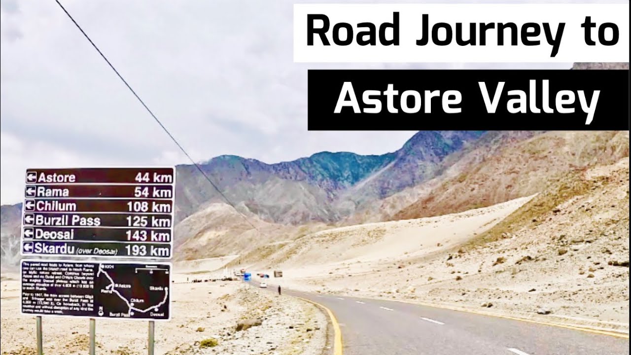 Astore Valley | Journey to Astore Valley from Gilgit | By Road Journey to Astore