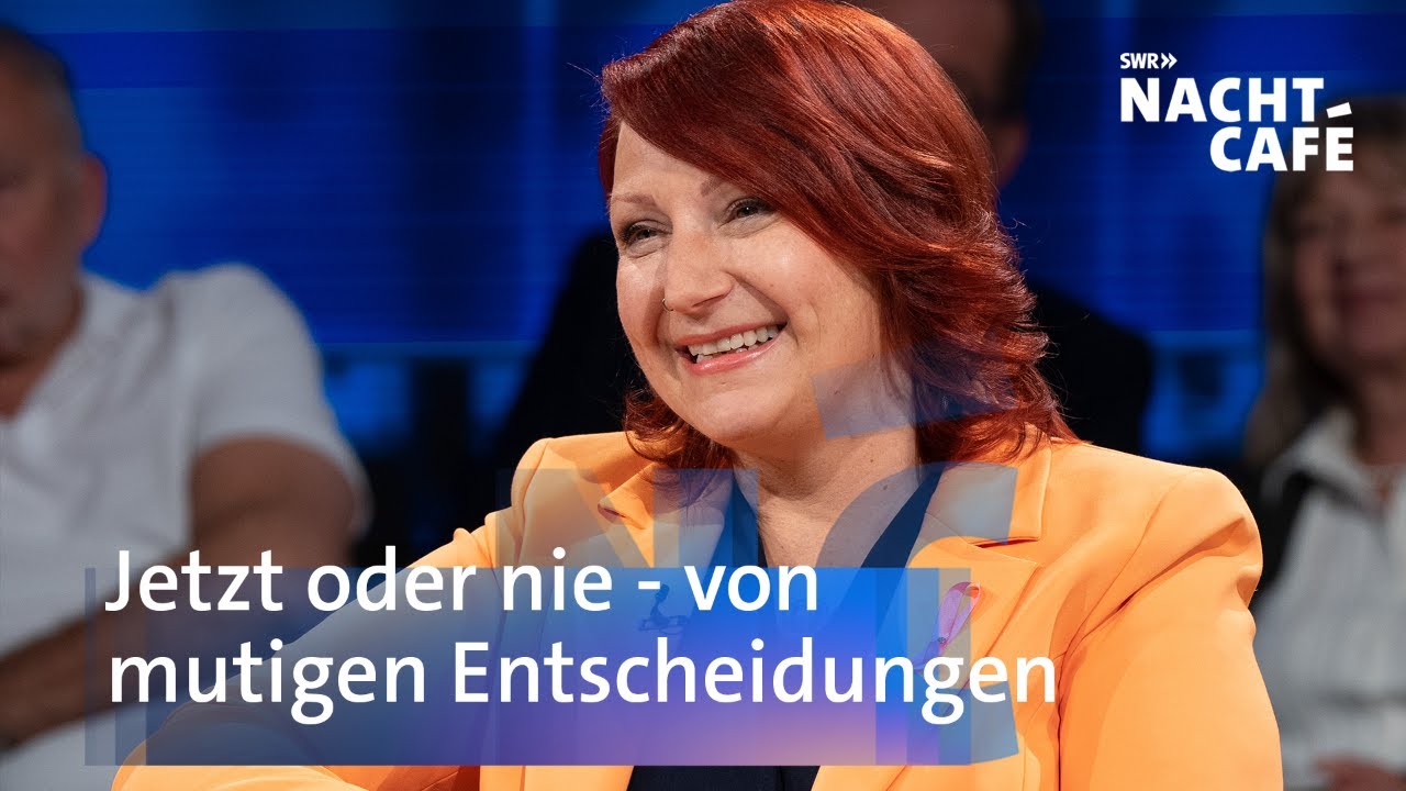 Jetzt oder nie - von mutigen Entscheidungen | SWR Nachtcafé
