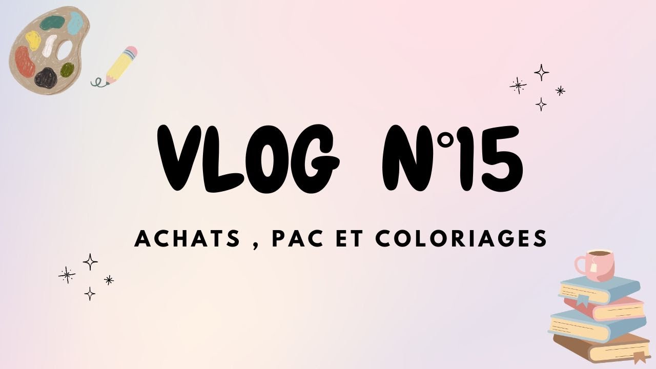 VLOG n°15   Des achats, du colo et ma PAC