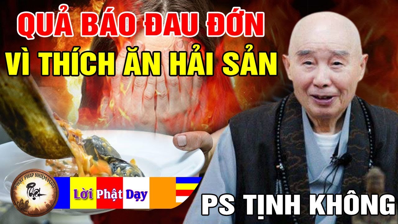 Quả Báo Đau Đớn Bệnh Tật vì thích Ăn Hải Sản - Pháp Sư Tịnh Không khai thị p12 | Phật Pháp Nhiệm Màu