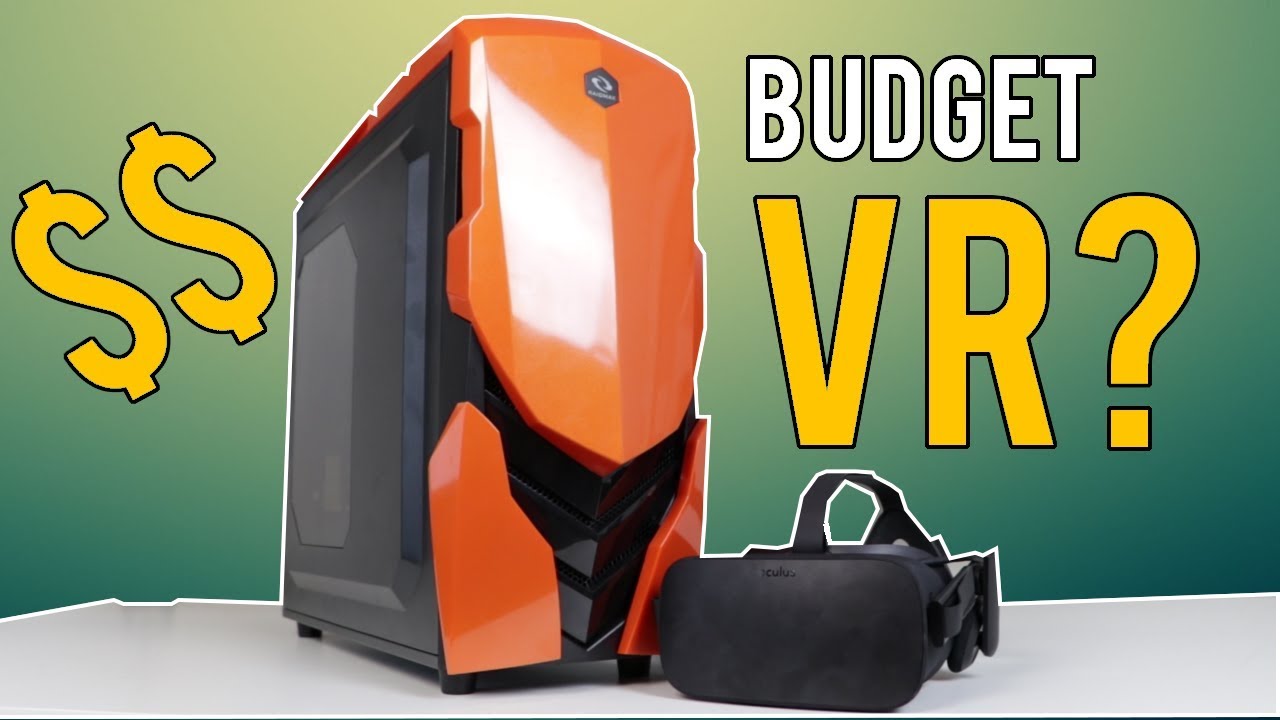 Should you get VR for your Budget Gaming PC?