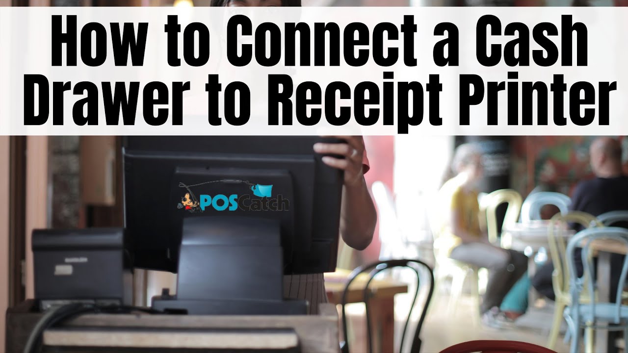 How to Connect a  Cash Drawer to Receipt Printer | POS Catch Tutorials Business Tips
