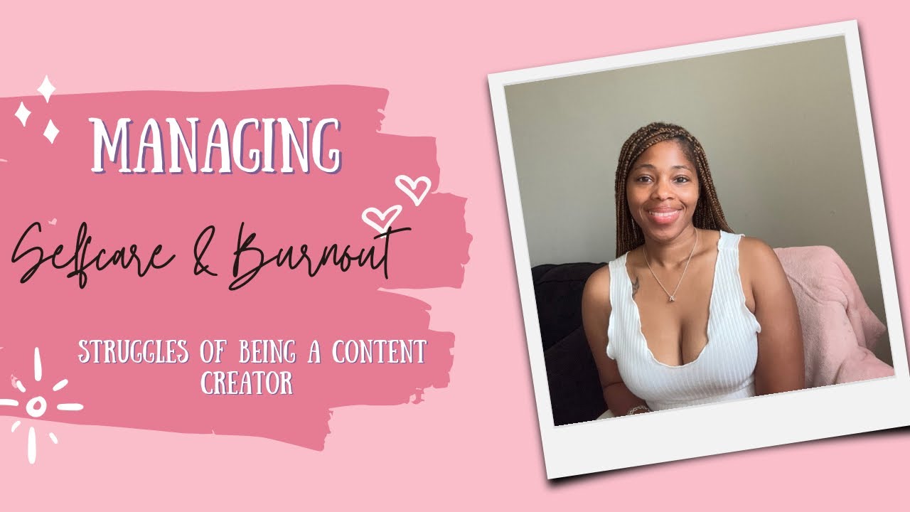 Balancing Self-Care and Content Creation: Tips to Prevent Burnout