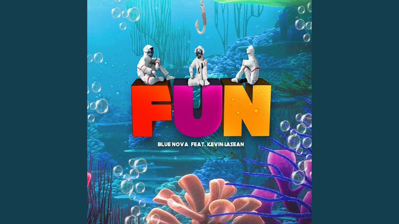 Fun (feat. Kevin LaSean)