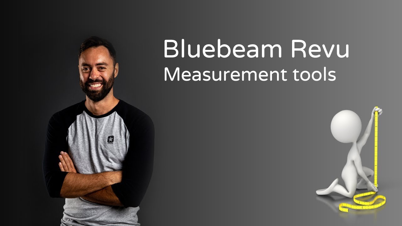 Bluebeam Revu: How To Use The Measurement Tools (2019)