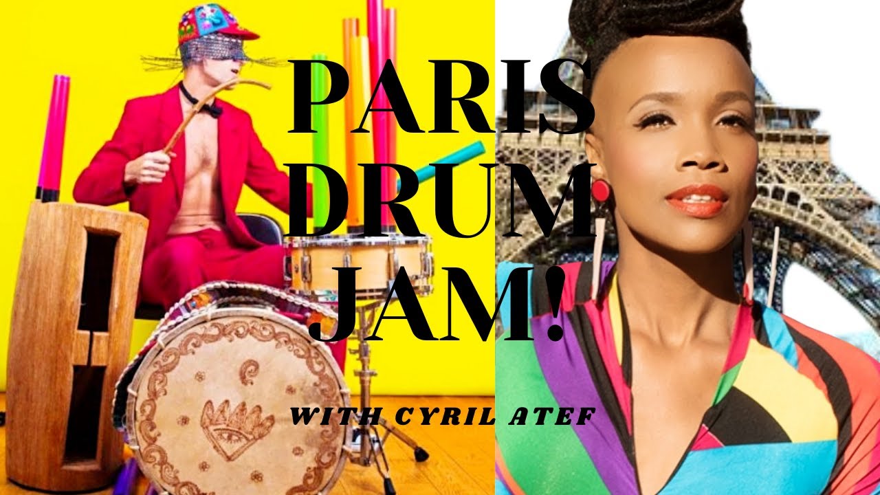 Let Us Jam In Paris With Drummer Cyril Atef!!!