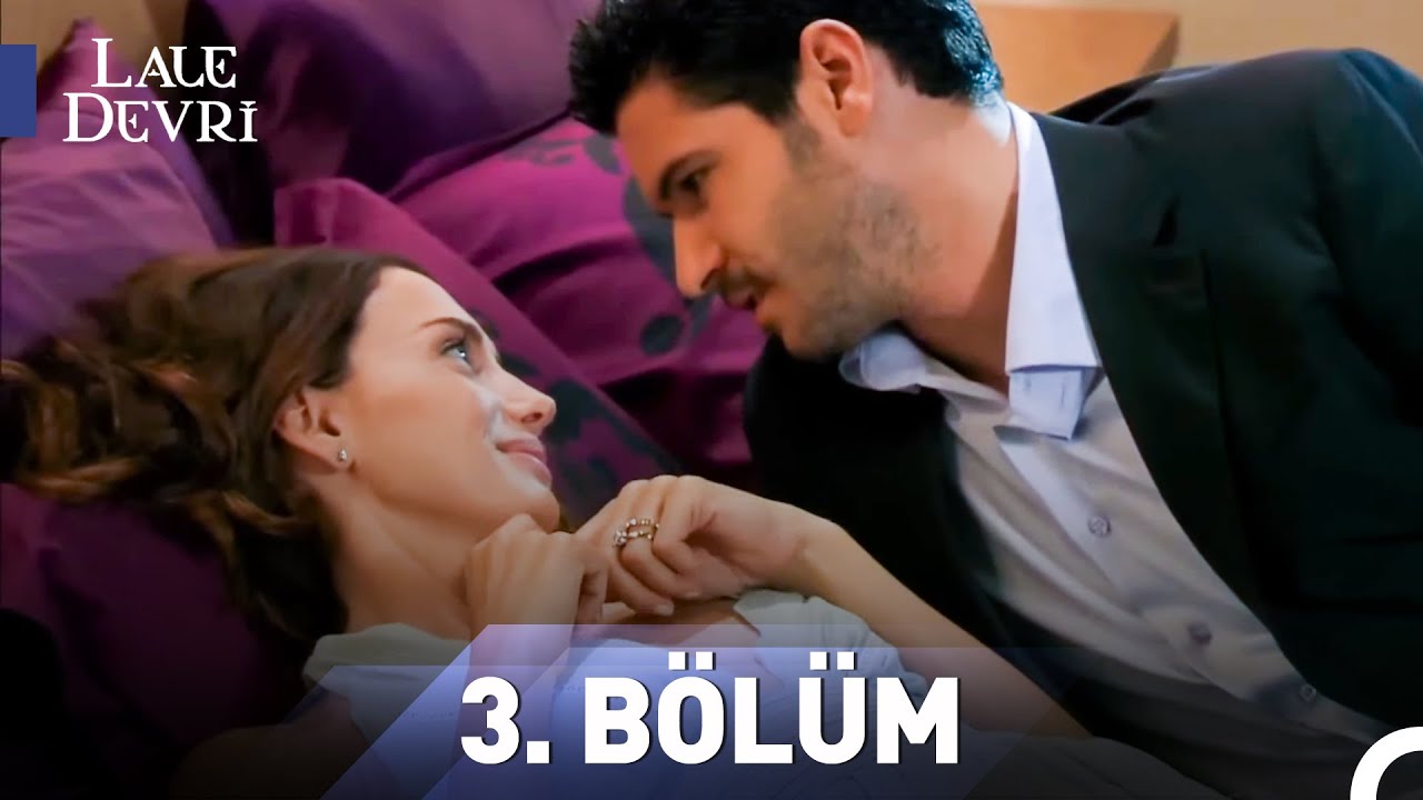 Lale Devri 3. B&ouml;l&uuml;m