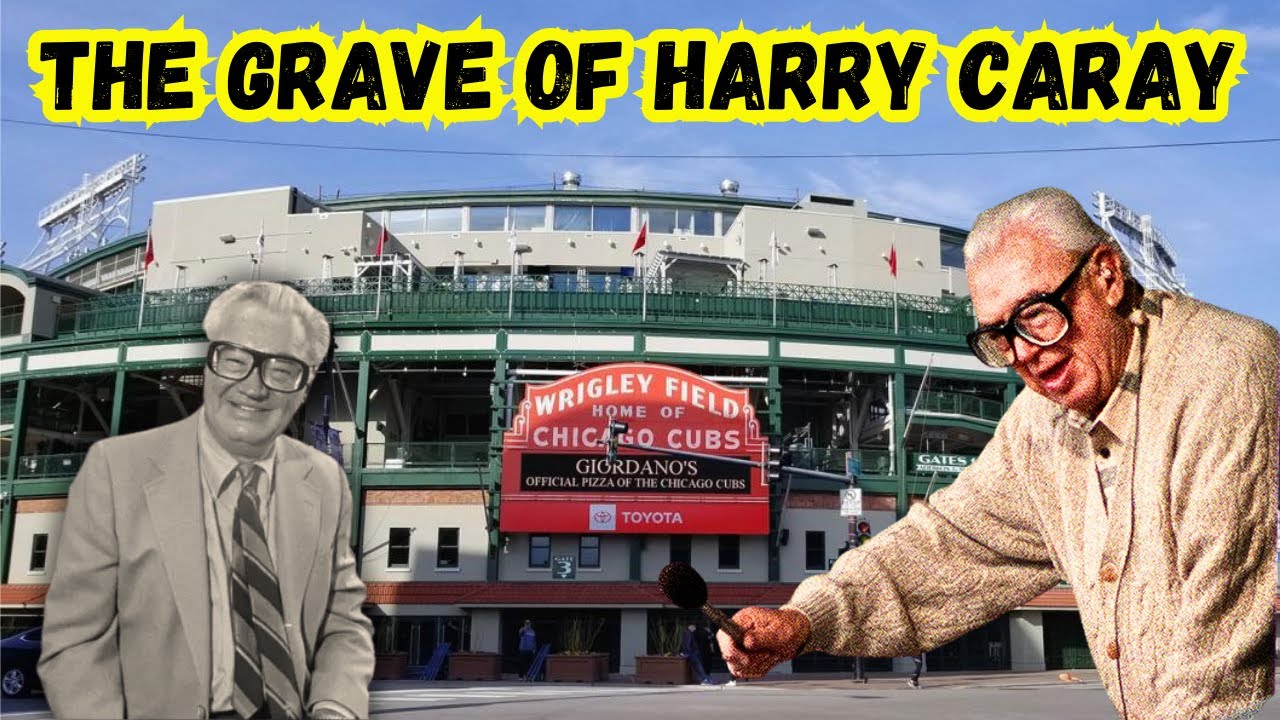 The Death and Grave of Chicago Cubs Legend Harry Caray
