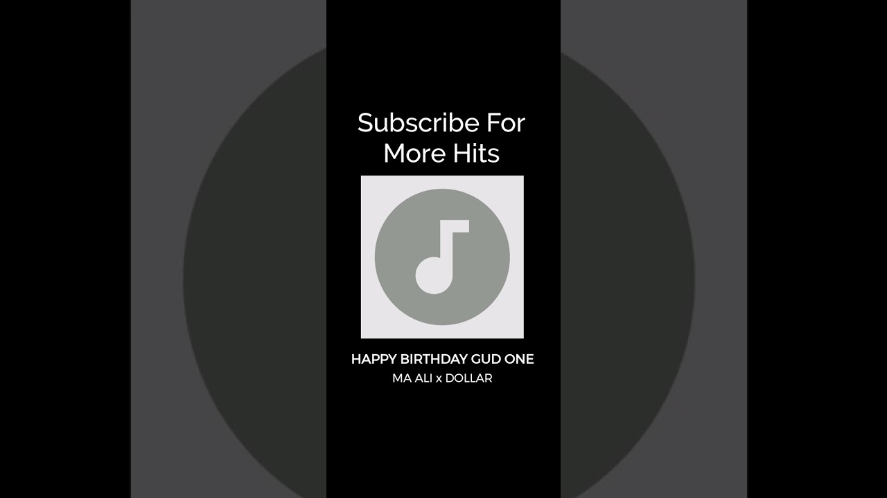 MaAli X Dollar - Happy Birthday The Good One (Official 45 Hit)