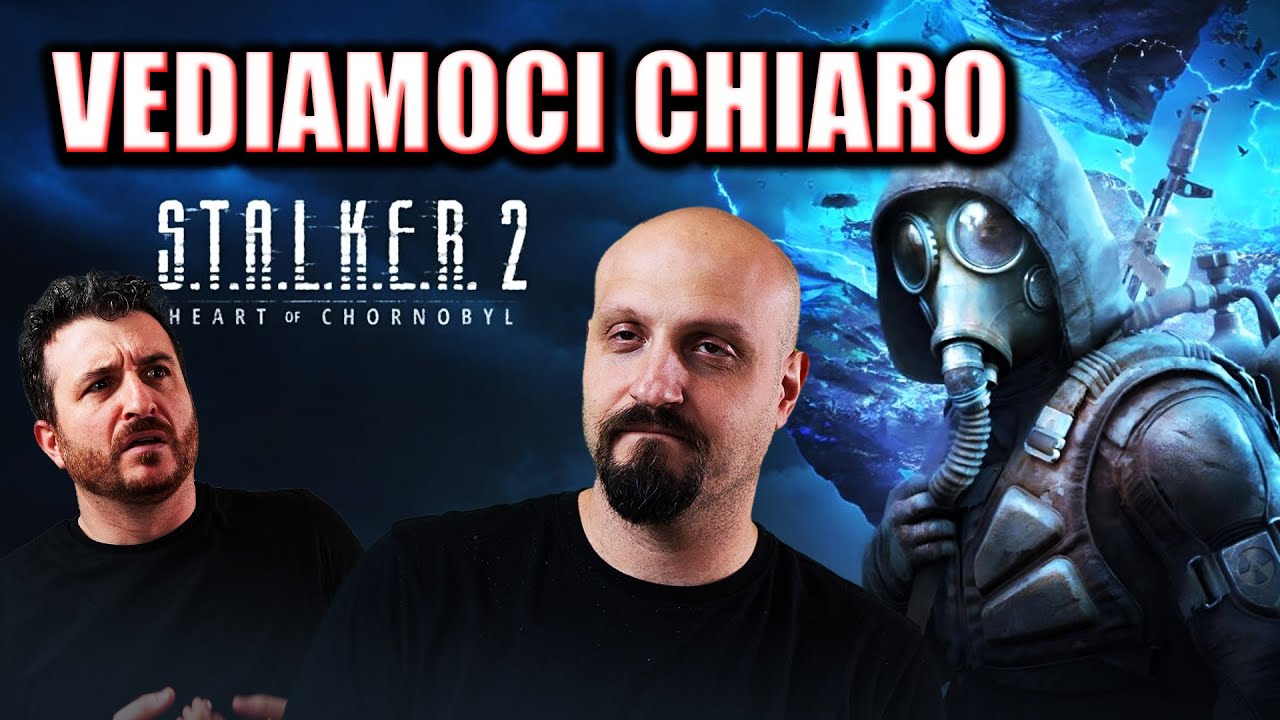 STALKER 2 - vediamoci chiaro.