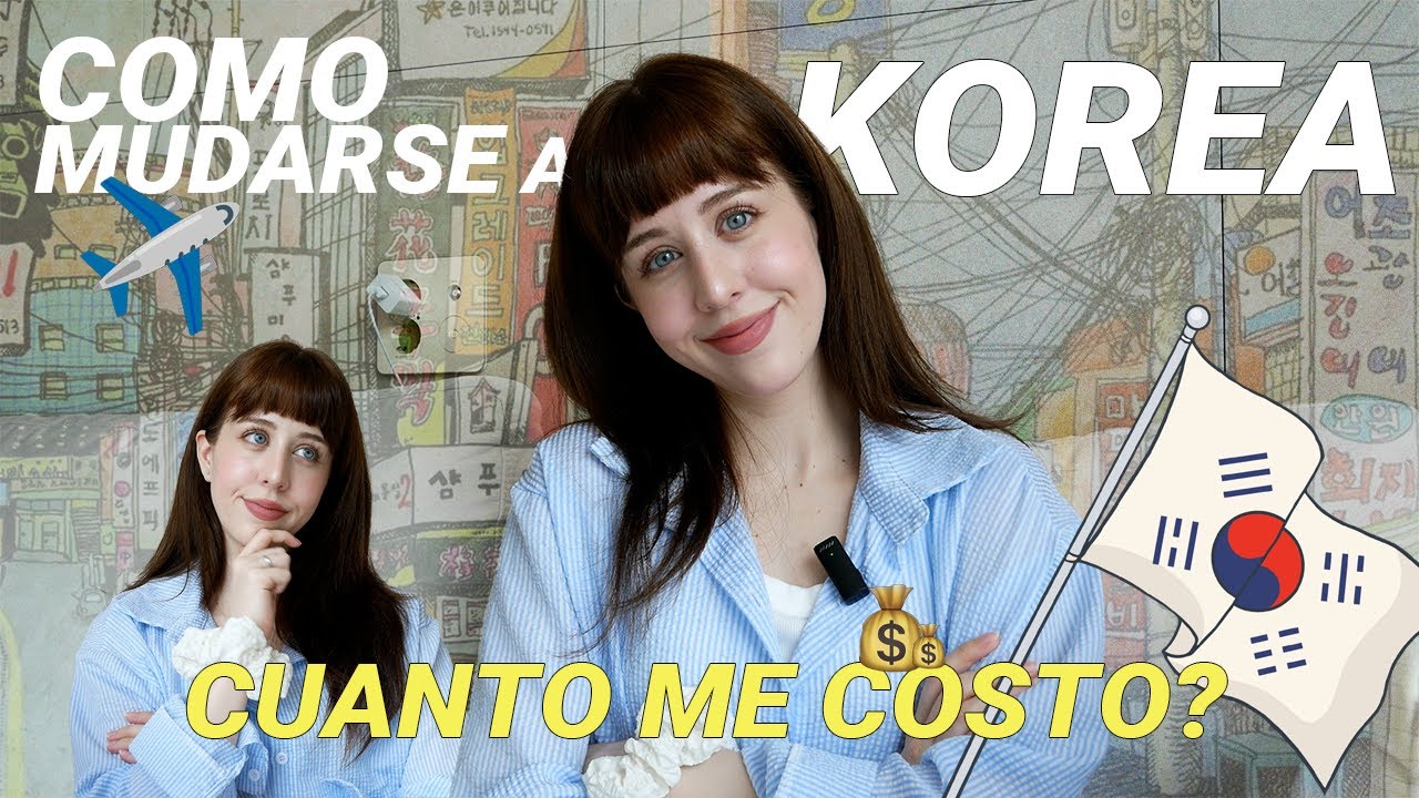 ¡Cuánto Cuesta Emigrar a Corea! 🇰🇷💰 TODO SOBRE MUDARSE A COREA 🛫🏡