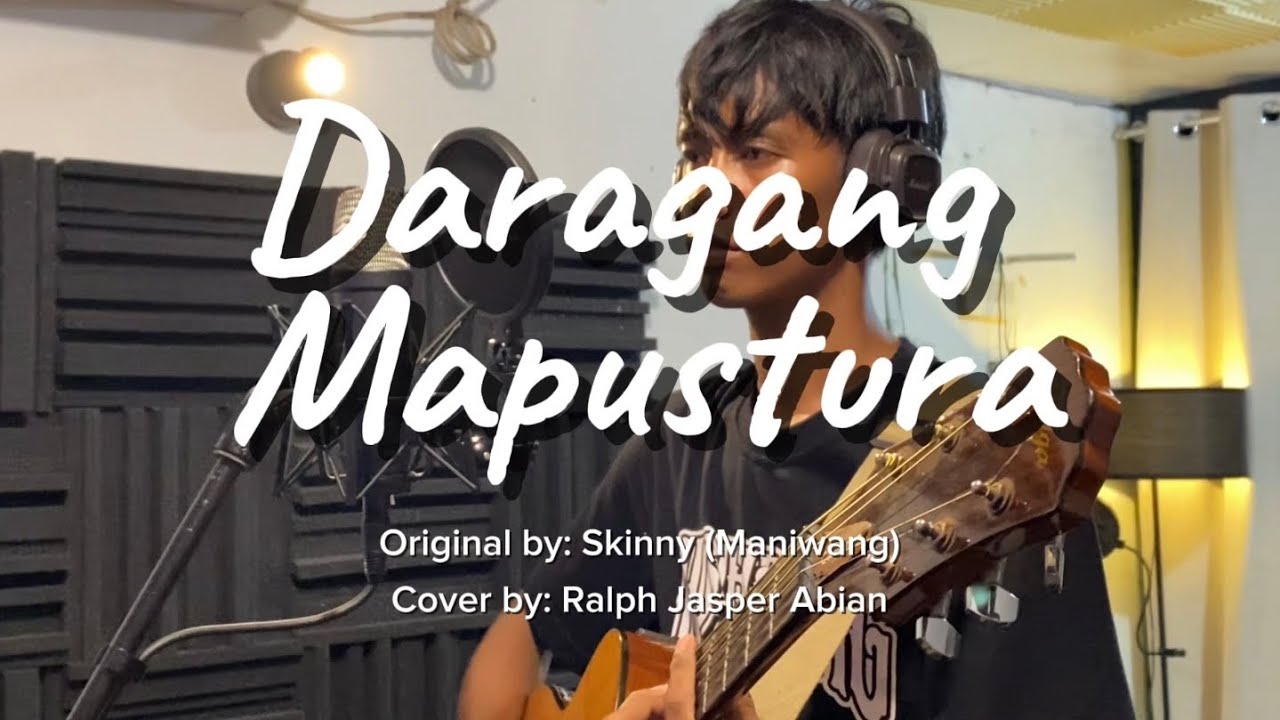 Daragang Mapustura - Original aong by Skinny Arlie - Cover by Ralph Jasper Abian - Cuyunon Song