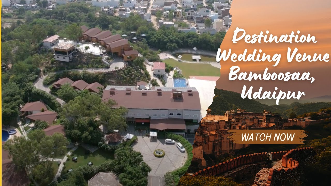Bamboosaa Resort, Udaipur - Destination Wedding Venue in Rajasthan. For Bookings Call 9879039513