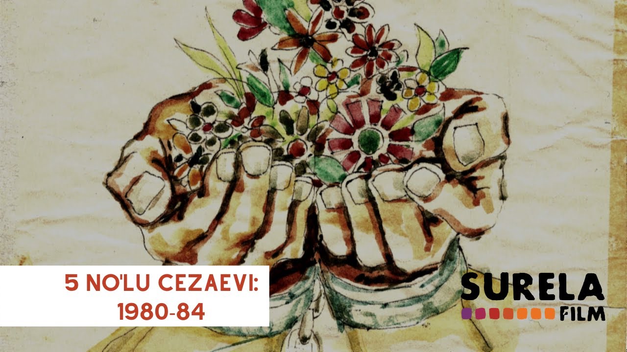 5 No'lu Cezaevi: 1980-84 (2009, Yönetmen: Çayan Demirel)