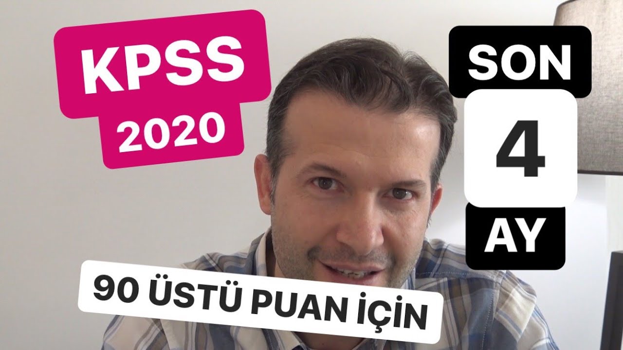 KPSS de 90 Üstü Puan Almak İçin Son 4 Ay Nasıl Çalışmak Gerekir?  #kpss2020