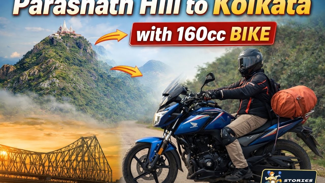 Parasnath Hill to Kolkata Bike Ride|160cc Solo Journey|Jharkhand to Kolkata Bike|Stories on wheels