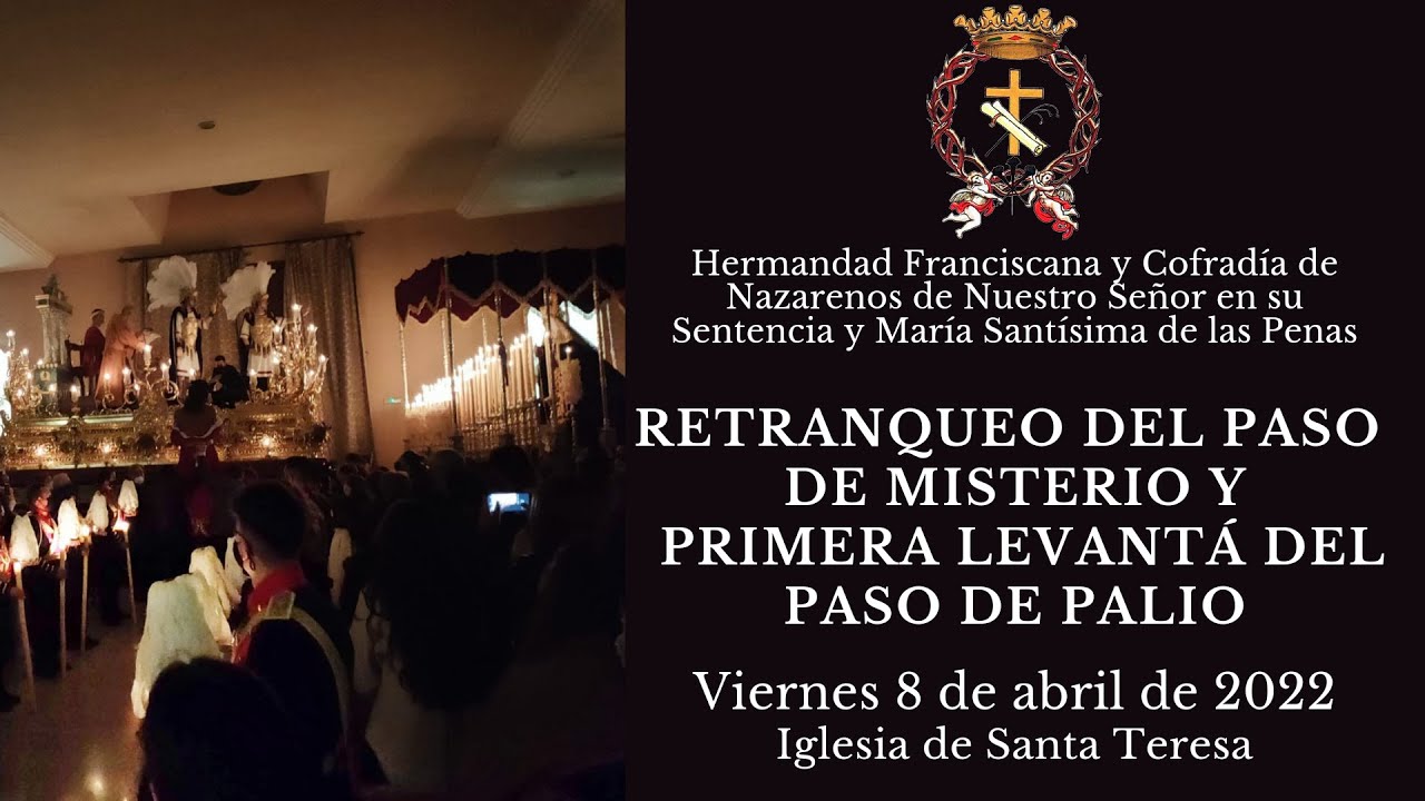 Retranqueo de Ntro. Señor en su Sentencia y primera Levantá de María Stma. de las Penas, 2022