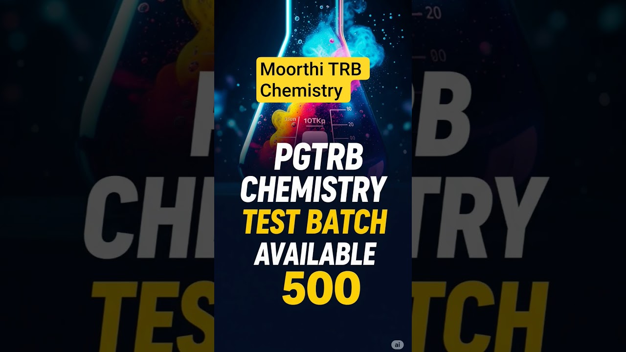 #pgtrb chemistry test batch #moorthitrbchemistry #testbatch