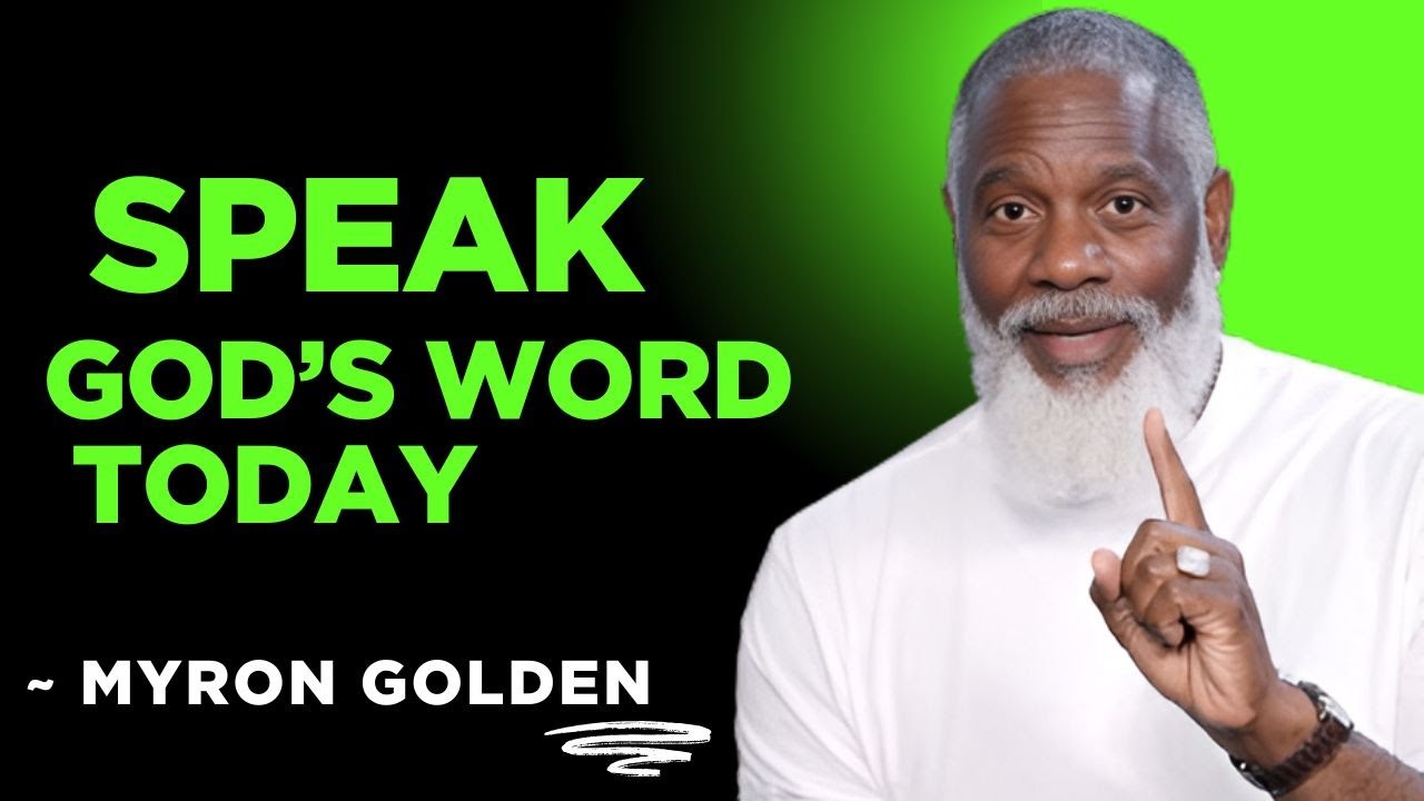 Speak God’s Word Over Your Life TODAY | Morning Prayer for Breakthrough & Blessing | MYRON GOLDEN