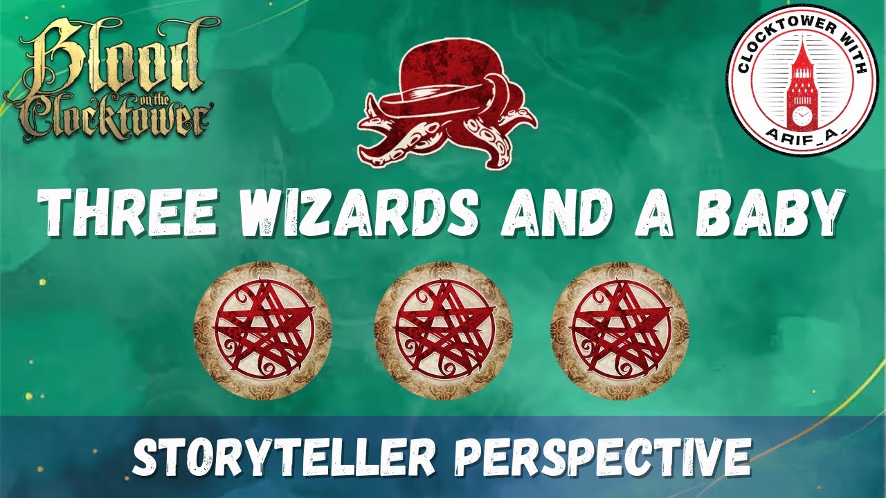 Three Wizards and a Baby! 🧙🏼‍♂️🧙🏼‍♂️🧙🏼‍♂️ Blood on the Clocktower (storyteller perspective)