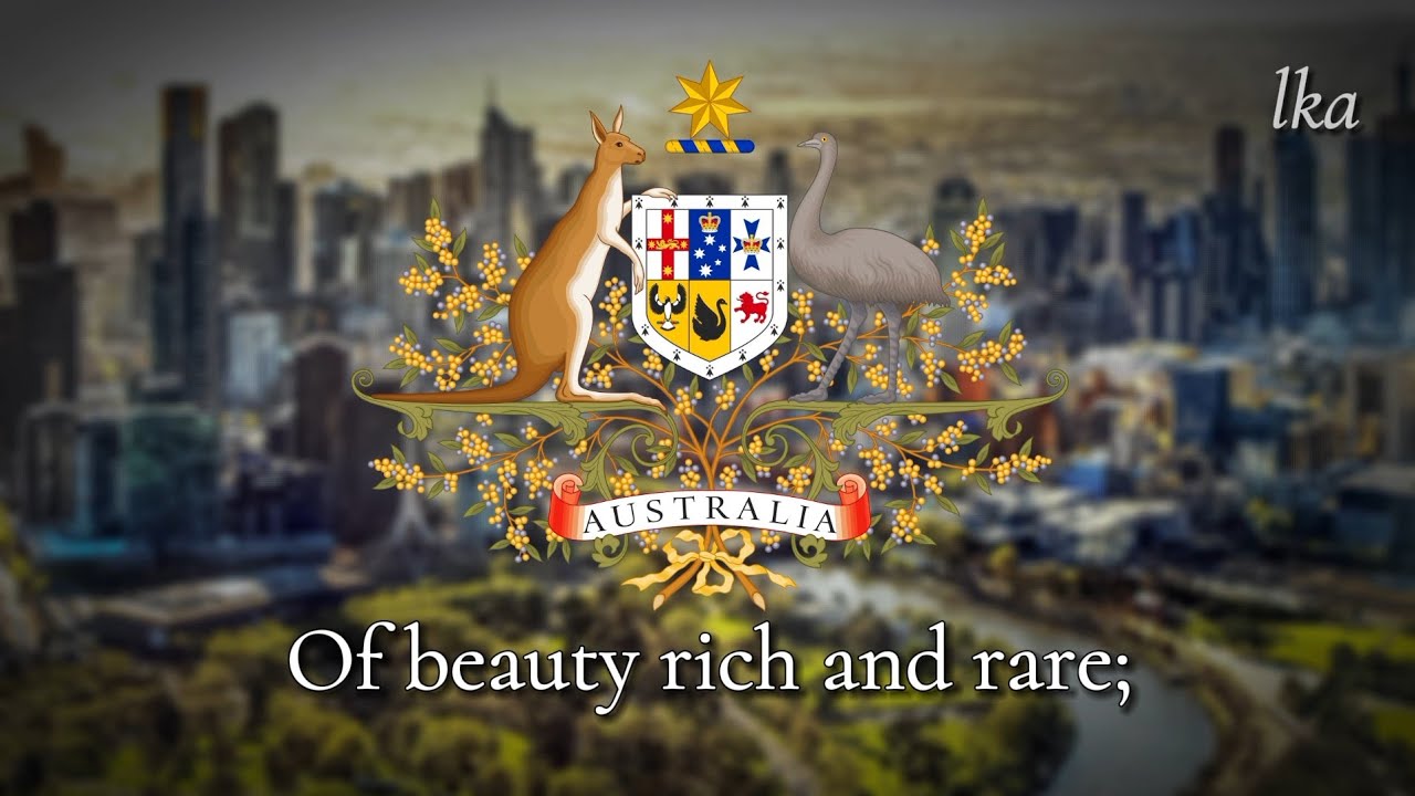 National Anthem of Australia | Advance Australia Fair