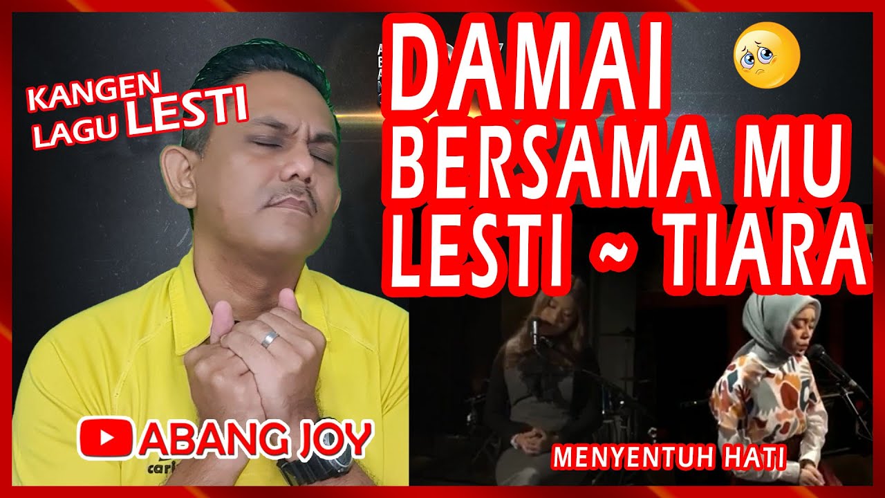 KANGEN LAGU LESTI❗ DAMAI BERSAMA MU ~ LESTI DAN TIARA ANDINI | SUNGGUH MEMBUAI PERASAAN