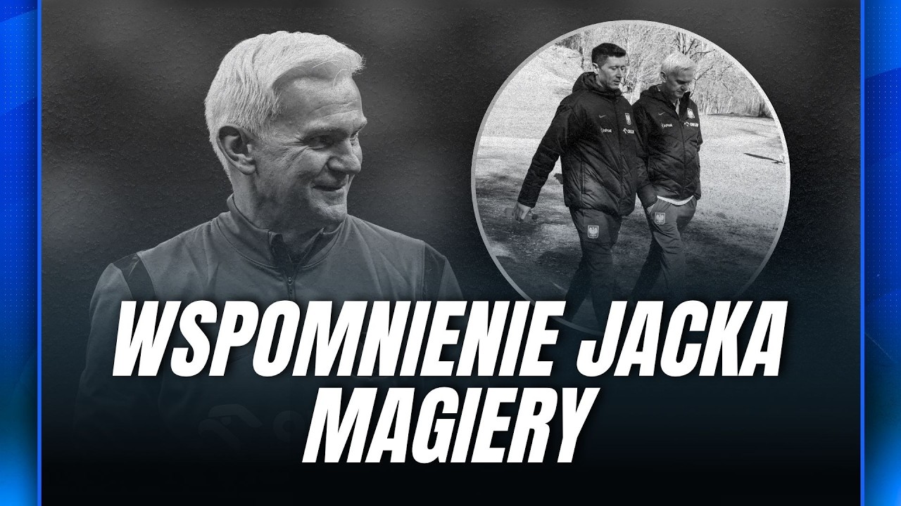 ŚWIAT ŻEGNA JACKA MAGIERĘ: LEGENDA LEGII I WYJĄTKOWY CZŁOWIEK I CAFE FUTBOL