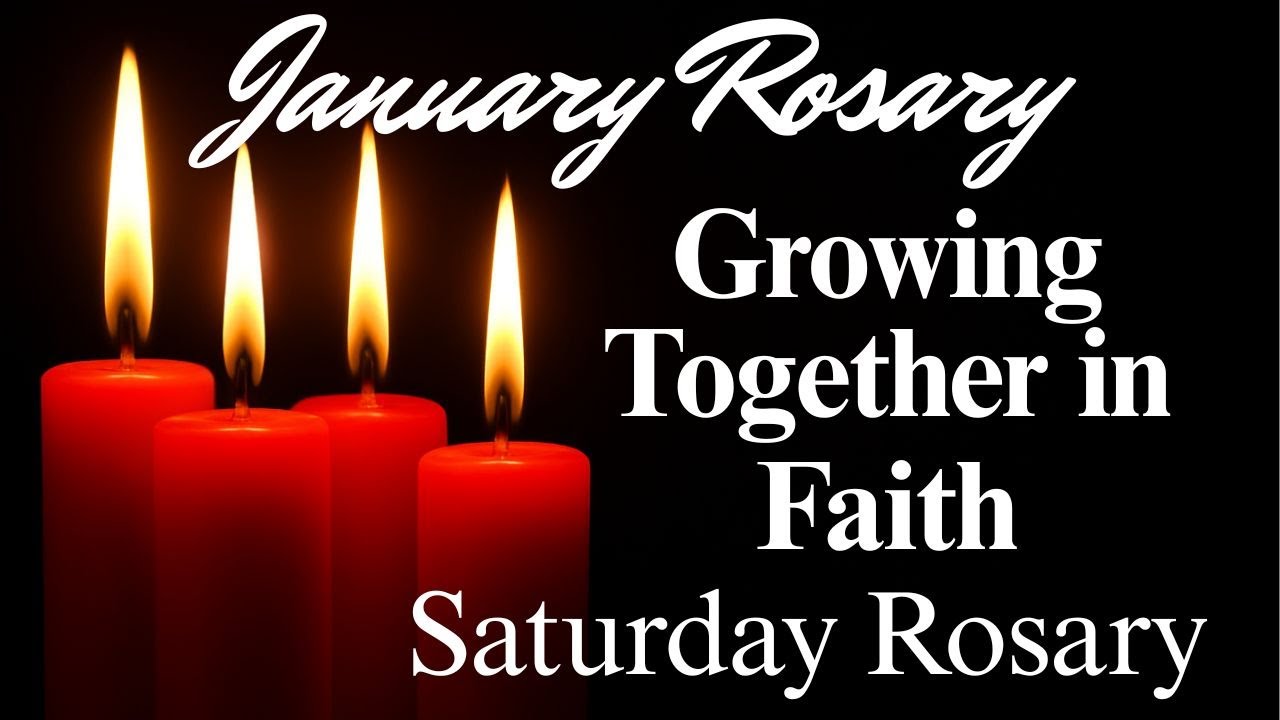 Rosary for Saturday 🙏  Holy Rosary Growing Together in Faith 🙏 Joyful Mysteries January 31st