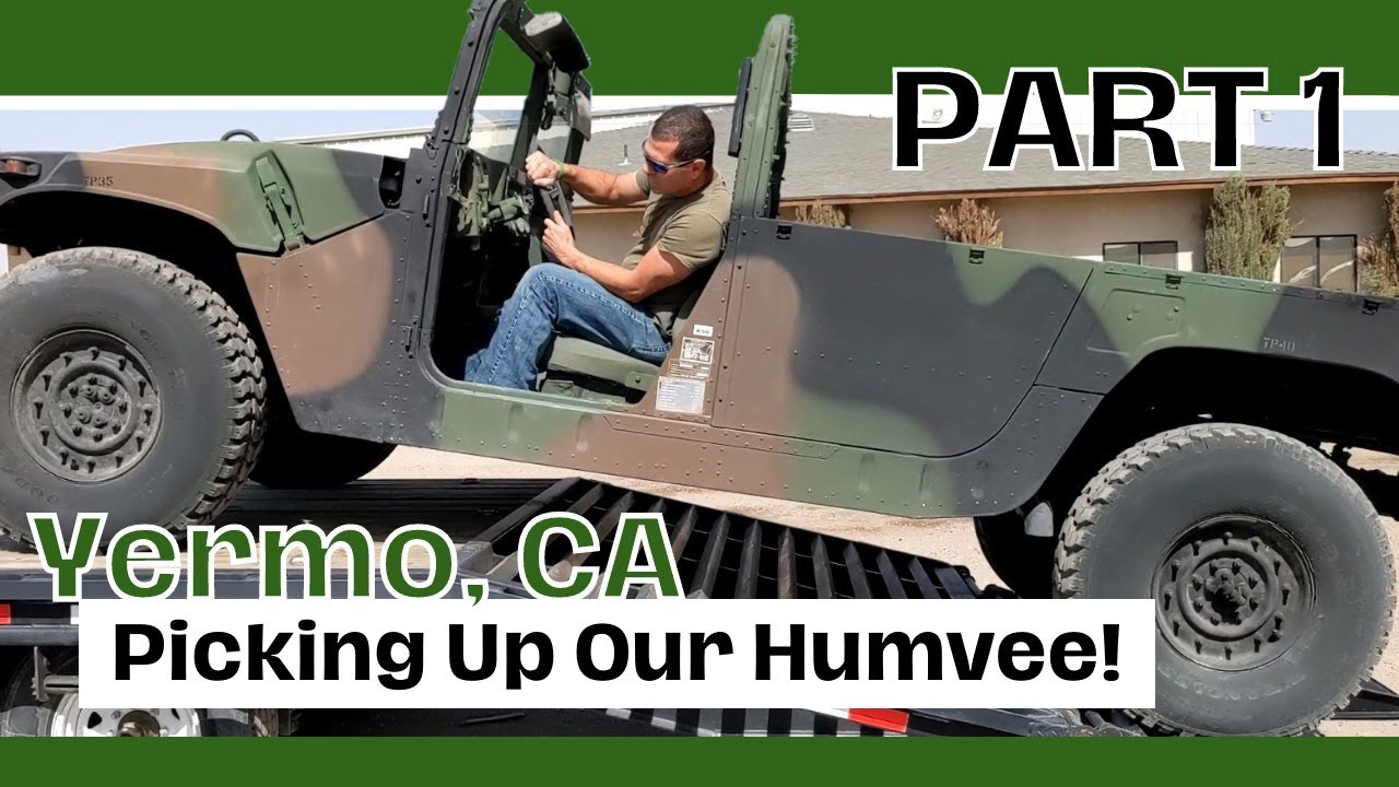 Going to Pick Up the Humvee from GovPlanet in Yermo California - PART 1