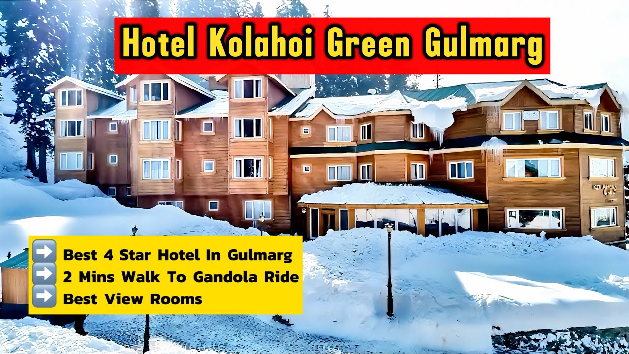 Hotel Kolahoi Green Gulmarg| Best 4 Star Hotel nearby Gondola Ride Gulmarg | #kolahoigreengulmarg