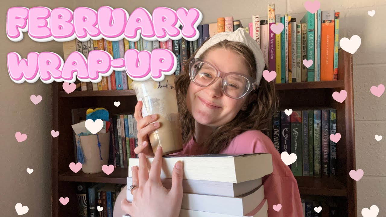 💕Let’s Talk All The Books I Read In February 😍