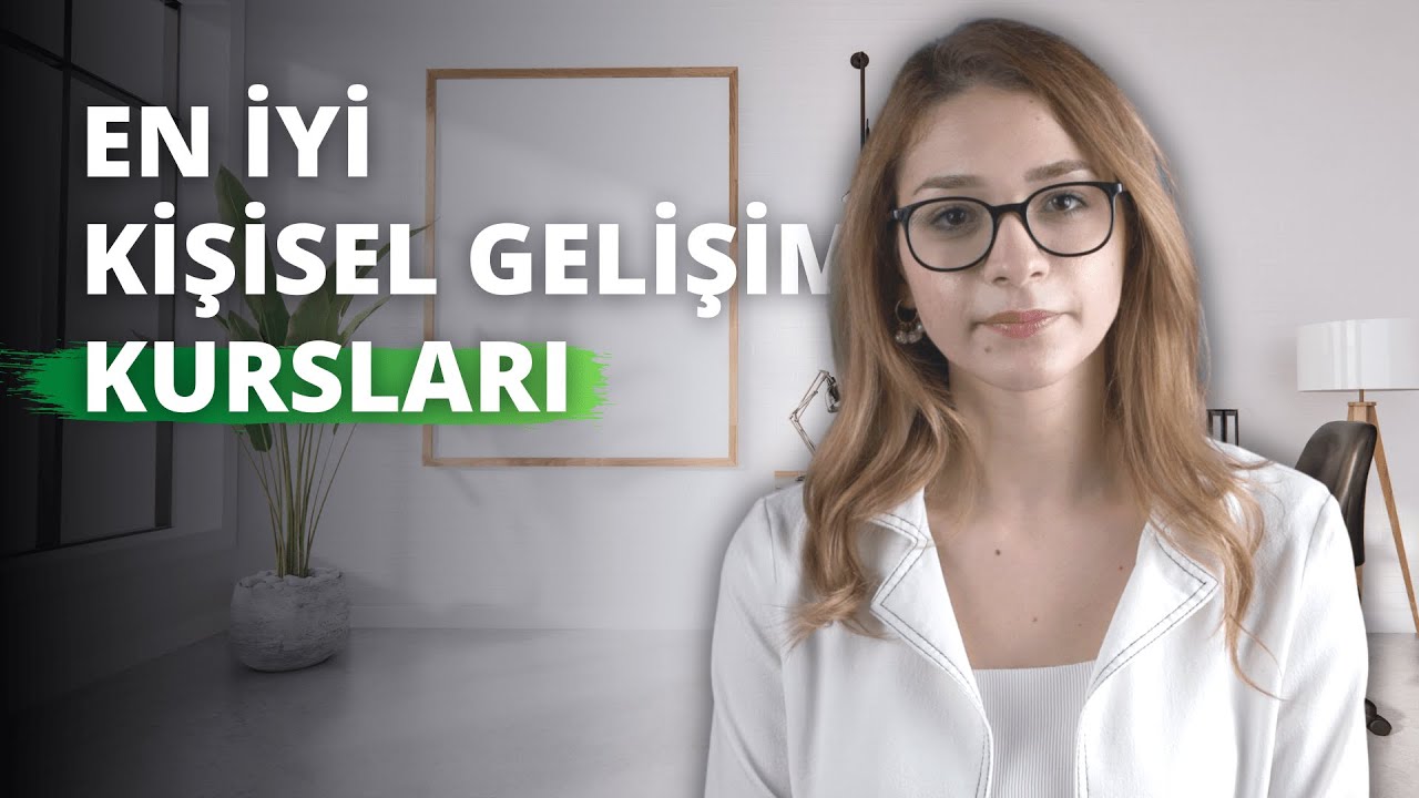 En İyi Kişisel Gelişim Kursları