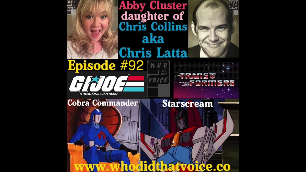 Abby Cluster - (daughter of Chris Latta) - Episode #92