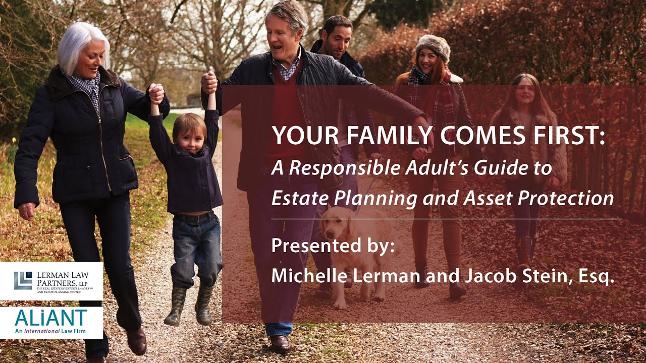 Your Family Comes First: A Responsible Adult's Guide to Estate Planning and Asset Protection