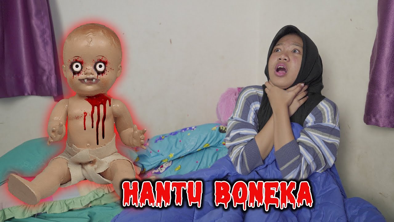MENGERIKAN || BONEKA HANTU PEMBAWA PETAKA