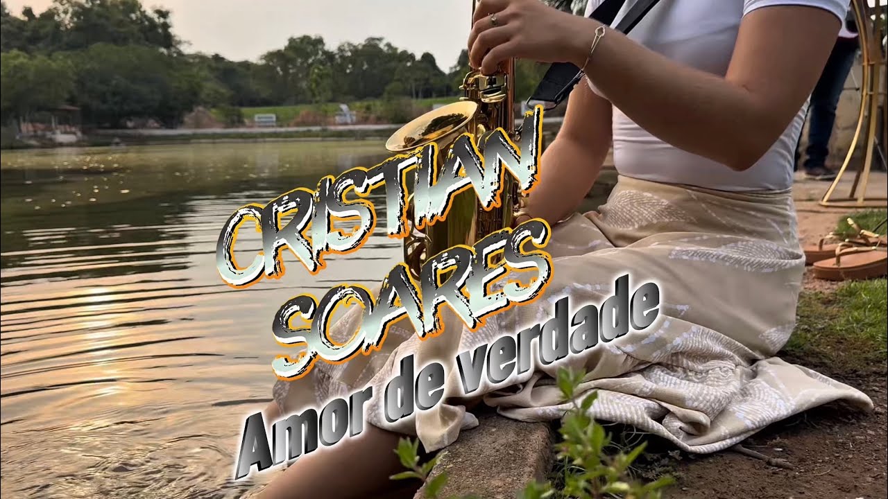 AMOR DE VERDADE-CRISTIAN SOARES 