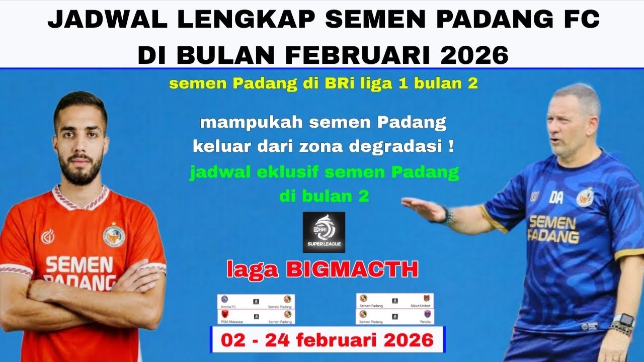Jadwal lengkap semen Padang FC di bulan februari 2026