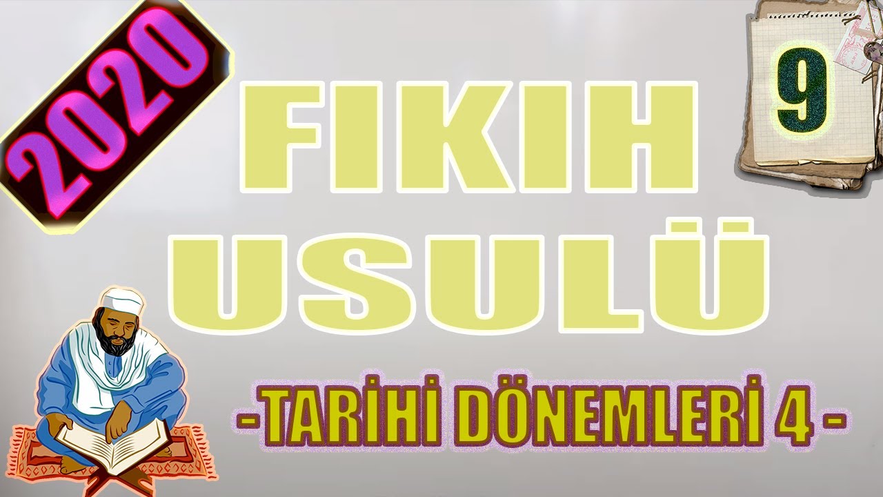 FIKIH 9 - {TARİHİ DÖNEMLERİ 4} - [ÖABT-MEB-DHBT-DİKAB-MBSTS-İHL-DKAB-DİYANET]  -#EvdeKal