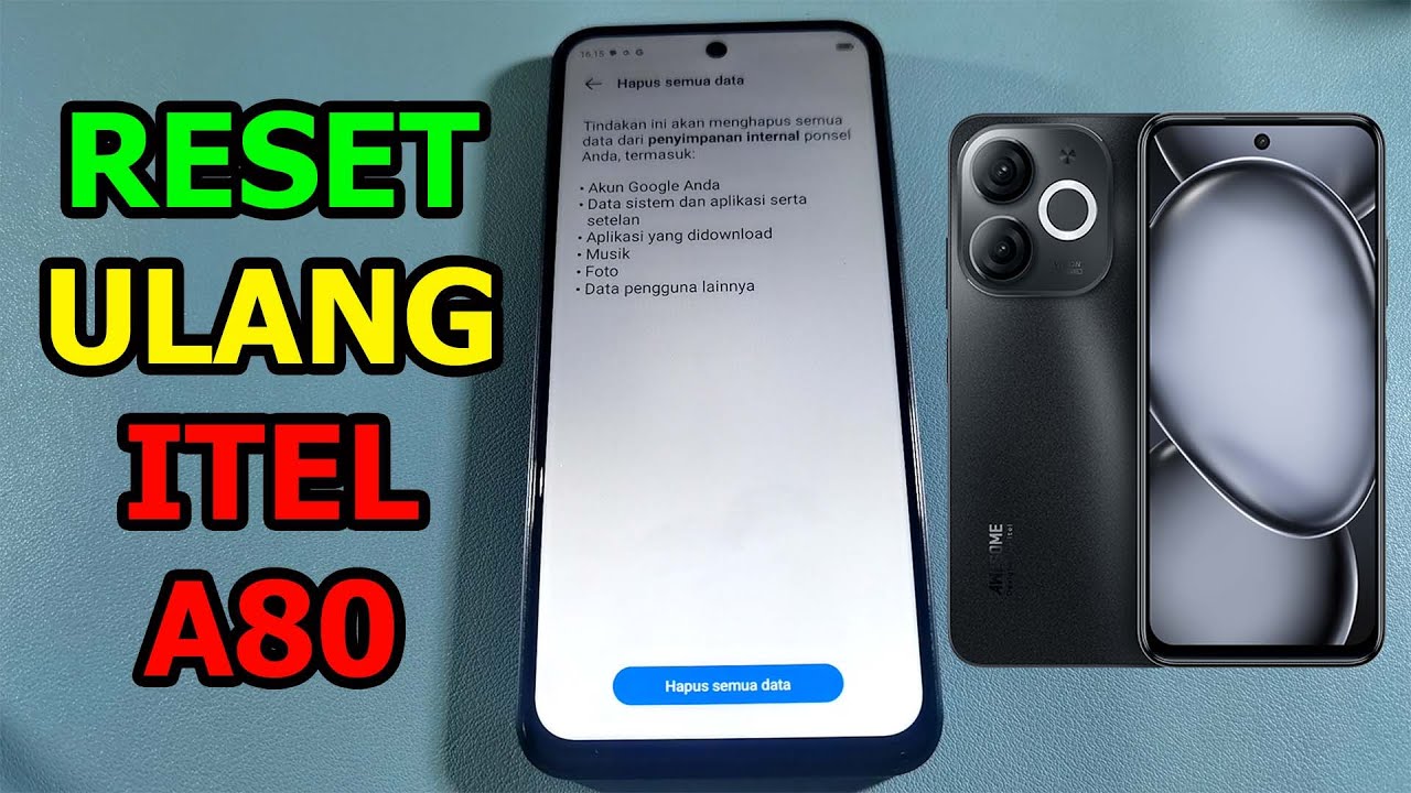 Cara Reset Ulang Itel A80 Kembali Ke Setelan Pabrik 100% Aman