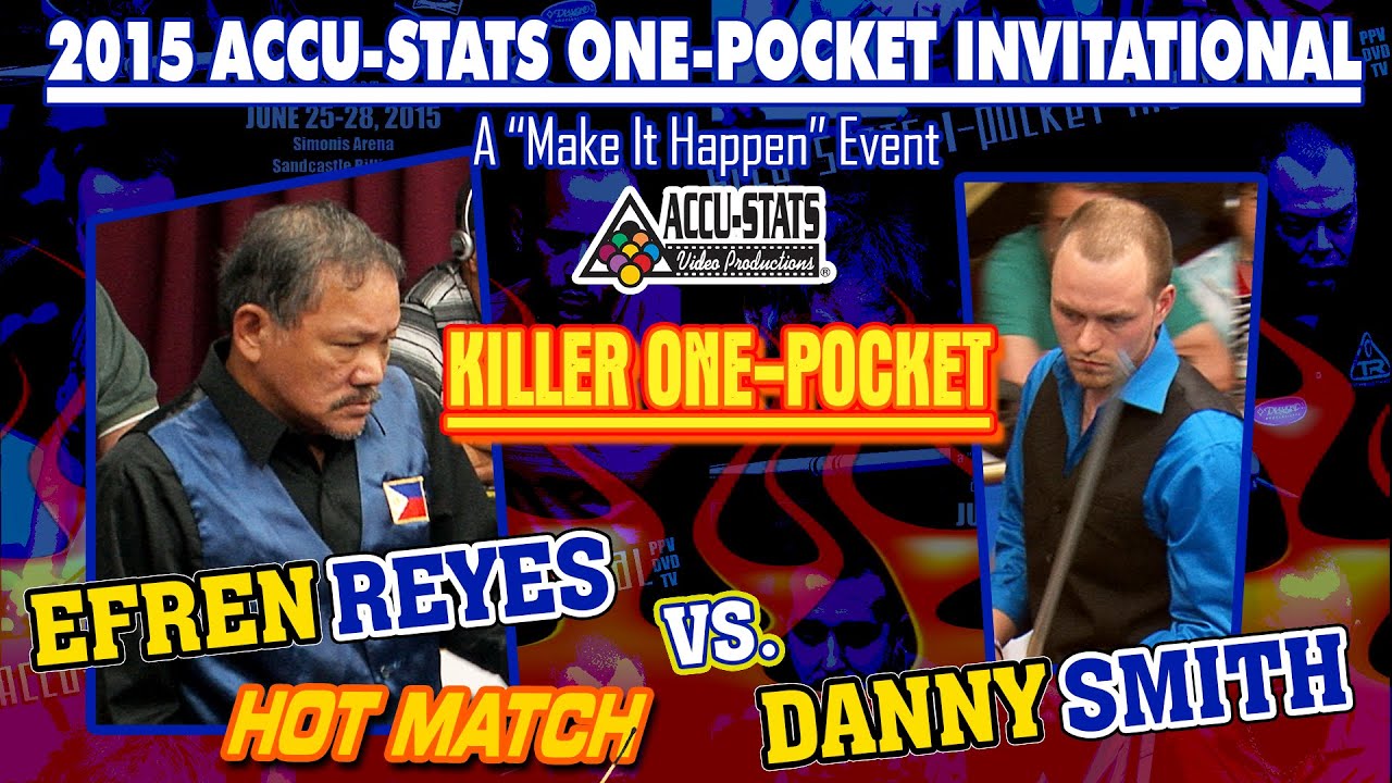 THE BEST 1P MATCH EVER: Efren REYES vs. Danny SMITH - 2015 ACCU-STATS 1-POCKET INVITATIONAL