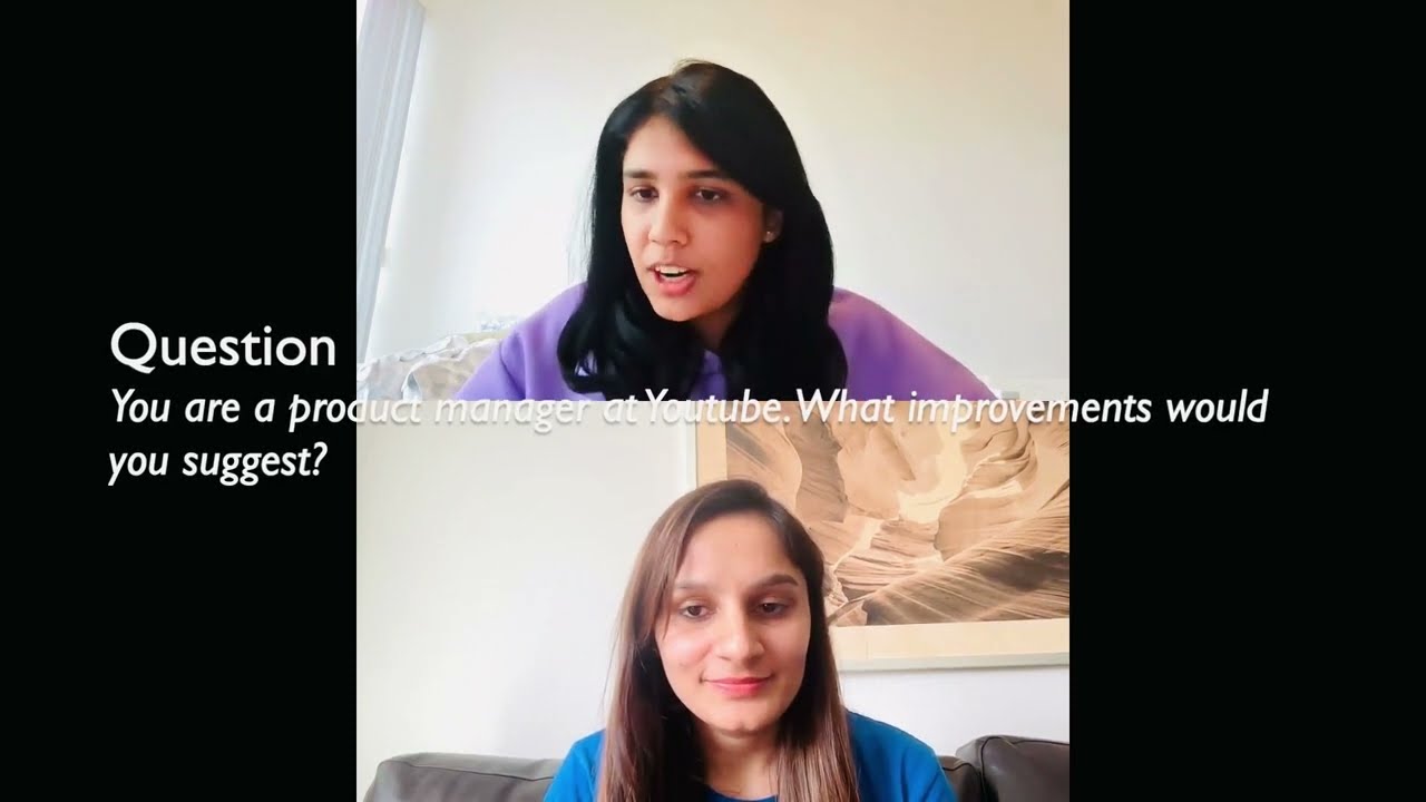 Google Product Manager Mock Interview - YouTube Product Improvement
